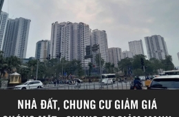 Giá nhà đất, chung cư giảm mạnh tới 400 triệu đồng/căn